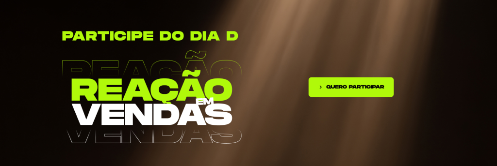 Participe do Dia D Reação em Vendas