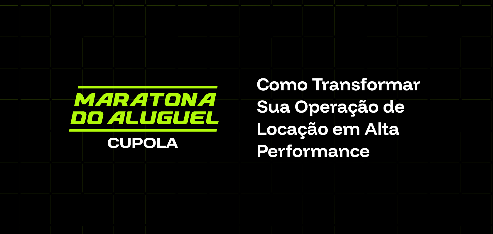 Como Transformar Sua Operação de Locação em Alta Performance